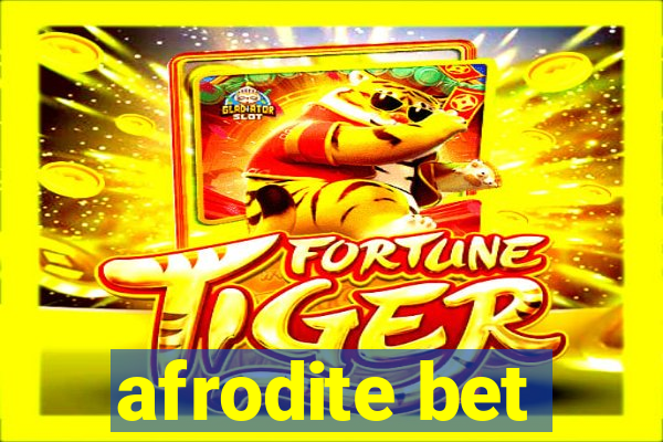 afrodite bet